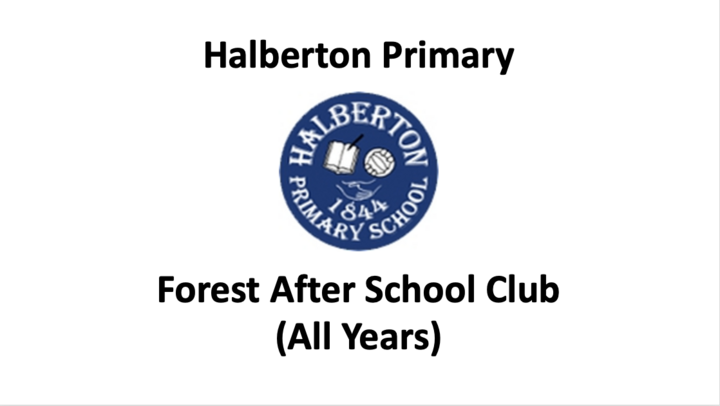 Halberton Primary Forest After School Club (All Years) (13/09/2023)