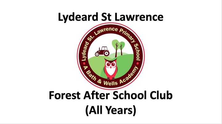 Lydeard St Lawrence Community Primary Forest After School Club (All Years) (28/04/2023)