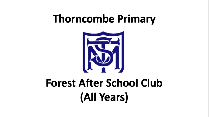 Thorncombe Primary Forest After School Club (All Years) Summer Term 2 (12/06/2023)