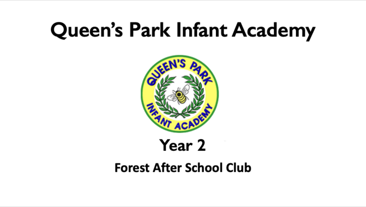 Queens Park Infants Academy Year 2 Forest After School Club Autumn 2 (31/10/2023)